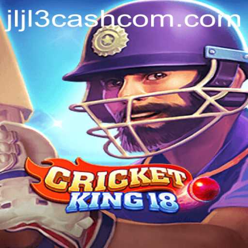 CricketKing18: A New Era in Gaming with Jljl3 Cash