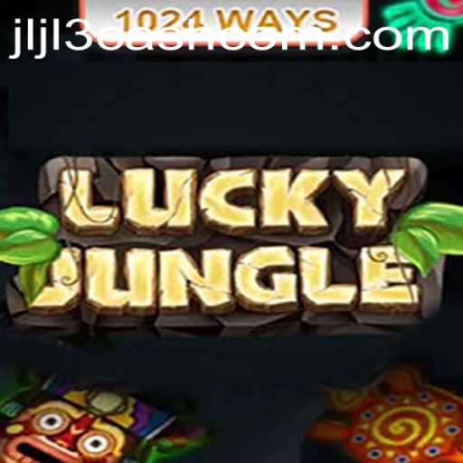 Discover the Thrills of LuckyJungle1024 and the Exciting Jljl3 Cash Features