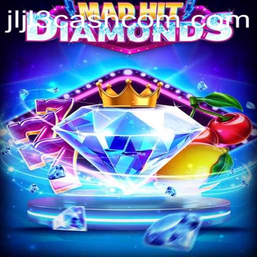 Exploring MadHitDiamonds: A Thrilling Adventure in the World of Jljl3 Cash